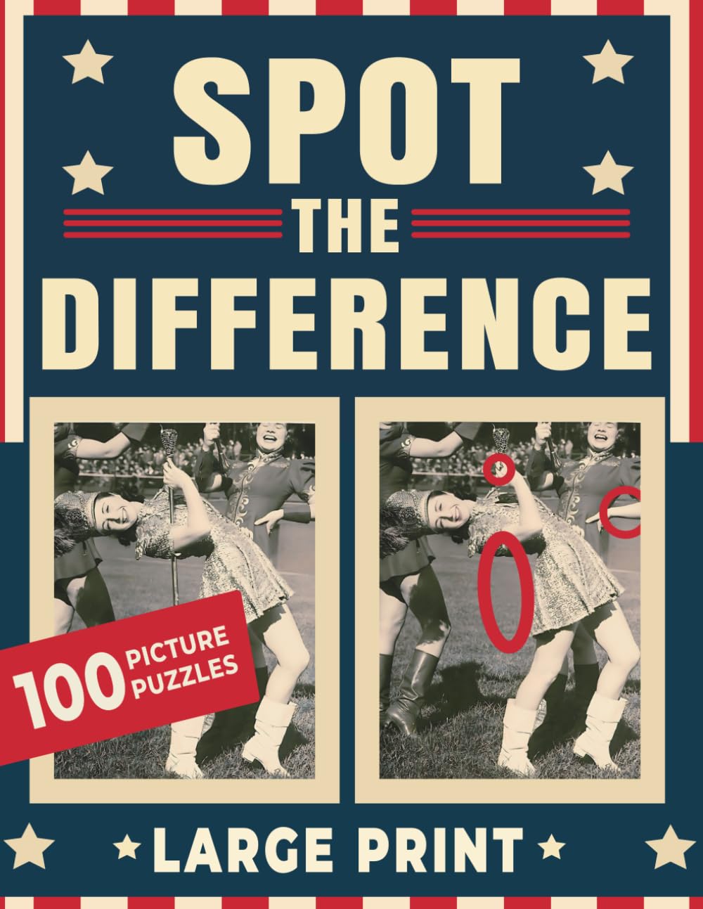 Spot the Difference: Large Print Picture Puzzle Book for Adults & Seniors: Sharpen Your Observation Skills with 100 Historical Photos from America’s Past