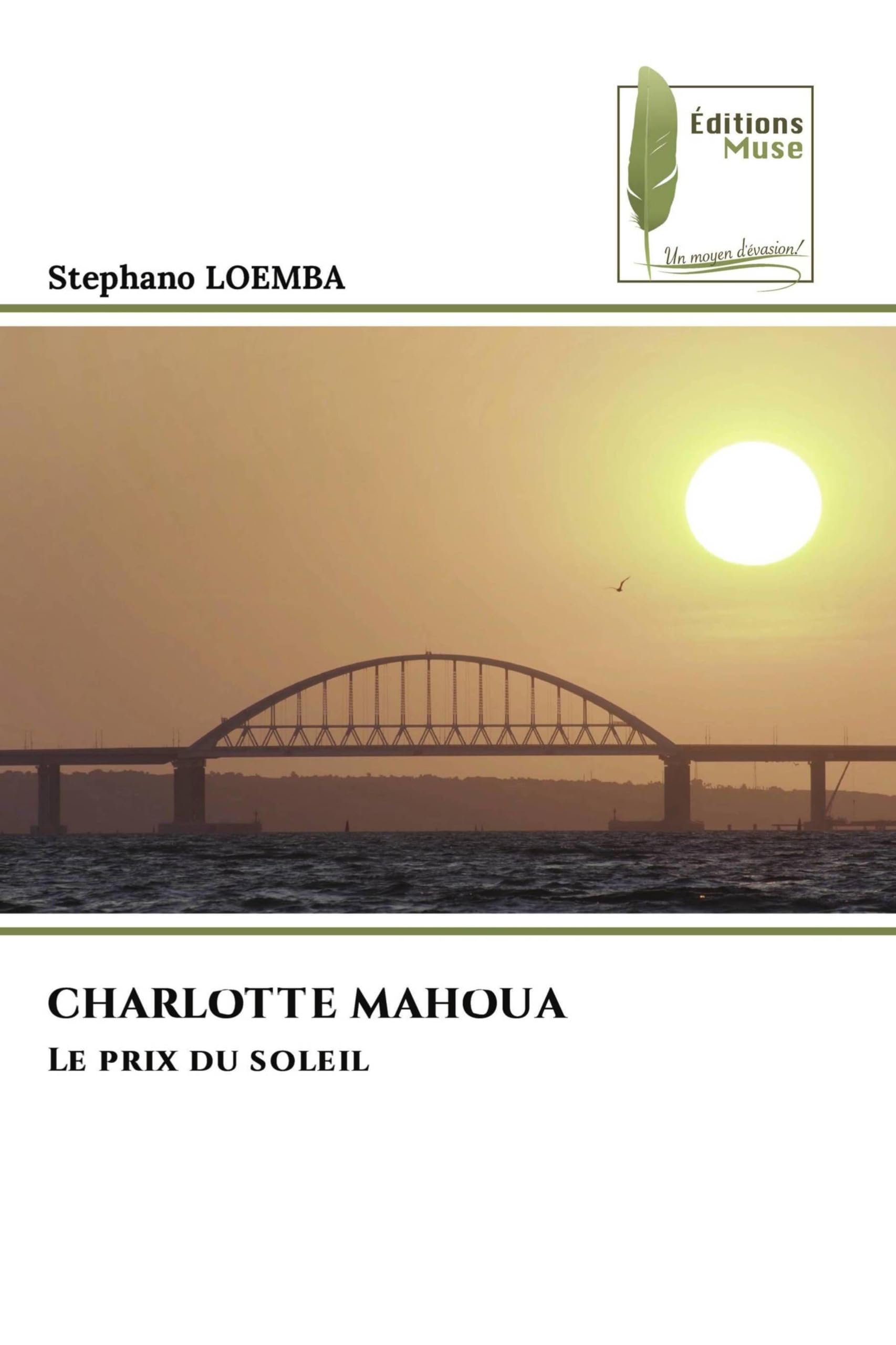 CHARLOTTE MAHOUA: Le prix du soleil