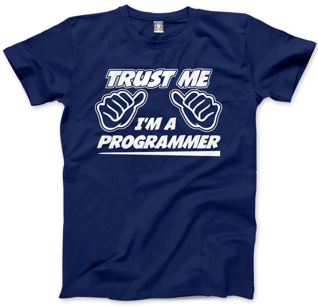 Hotscamp Men's Navy Trust Me I'm A Programmer Unisex T-Shirt - Large