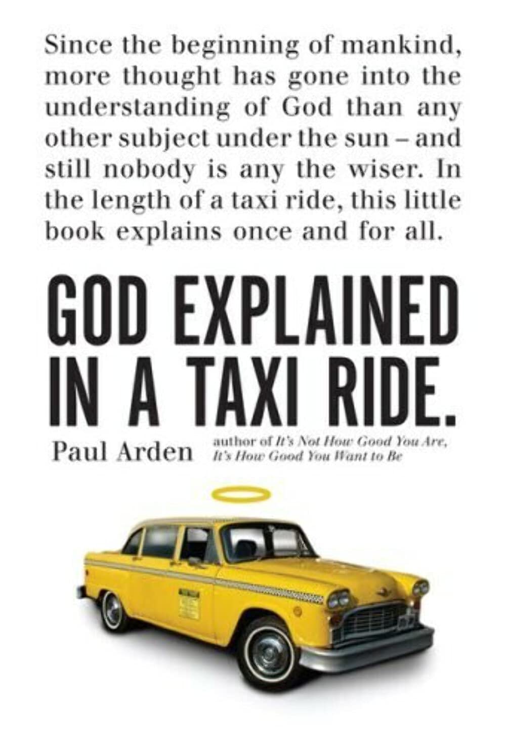 God Explained in a Taxi Ride. Paperback – January 6, 2009