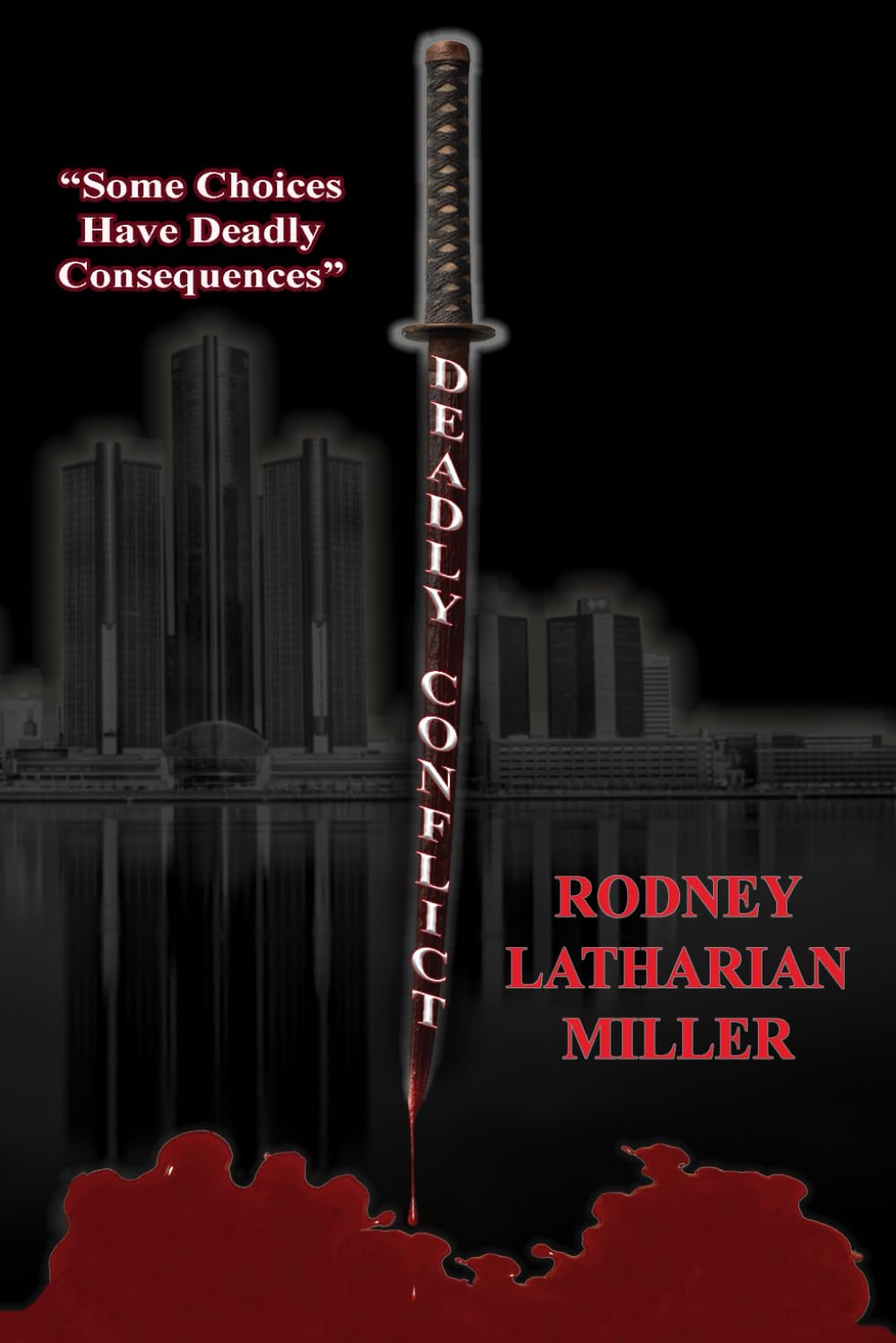 Deadly Conflict: Some Choices Have Deadly Consequences