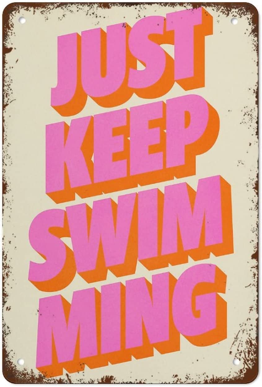 Mother's Day Just Keep Swimming Art Print Inspirational Poster Positive Quote Typographic Print Retro Nostalgic Metal Tin Sign 8x12 Inch