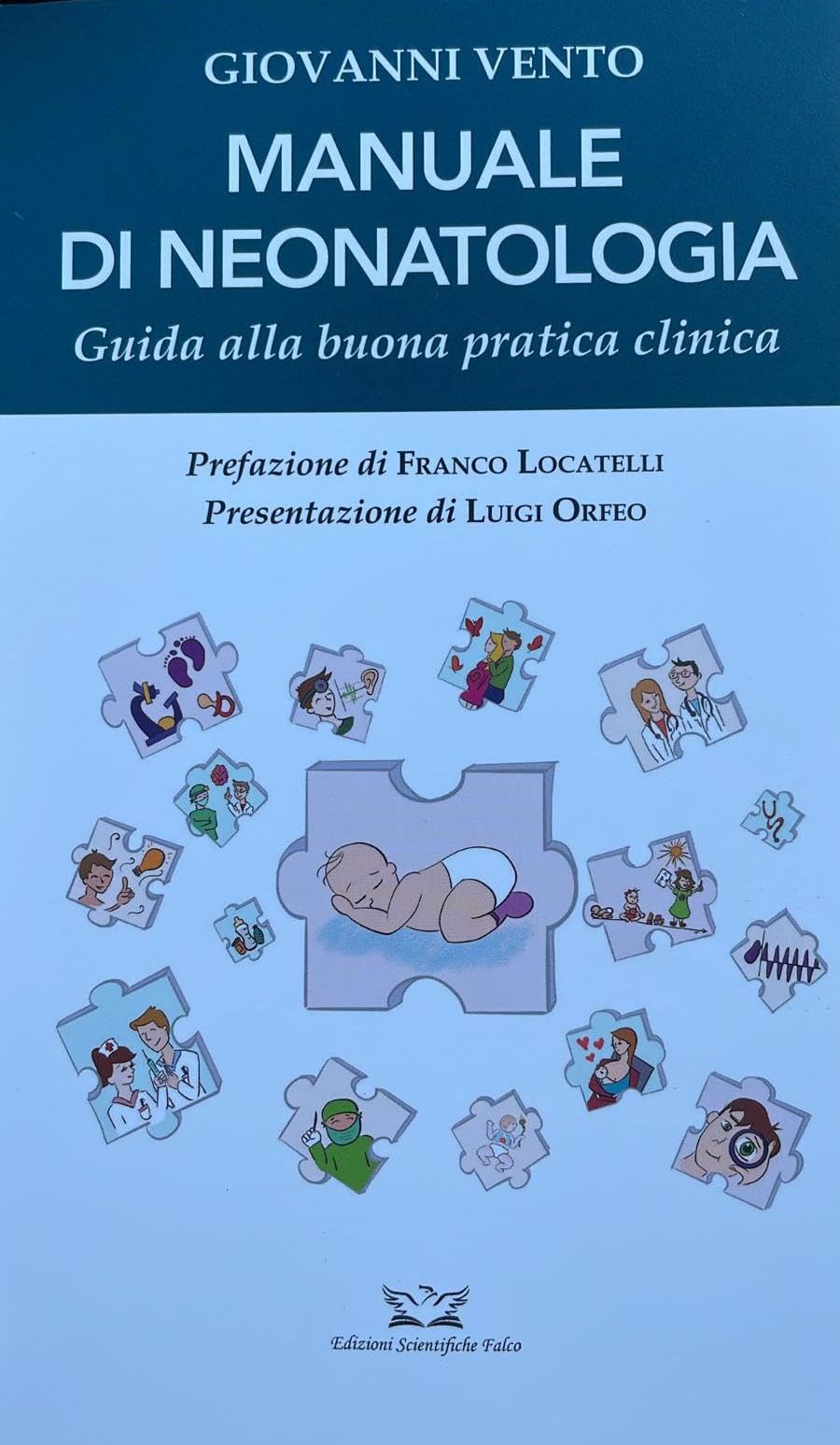 Manuale di neonatologia. Guida alla buona pratica clinica