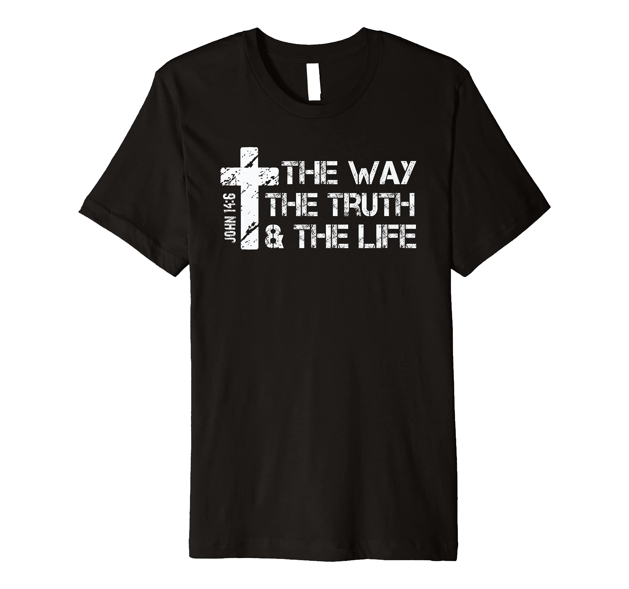 The Way, Truth, Life - John 14 6 Bible VerseChristian Faith Premium T-Shirt