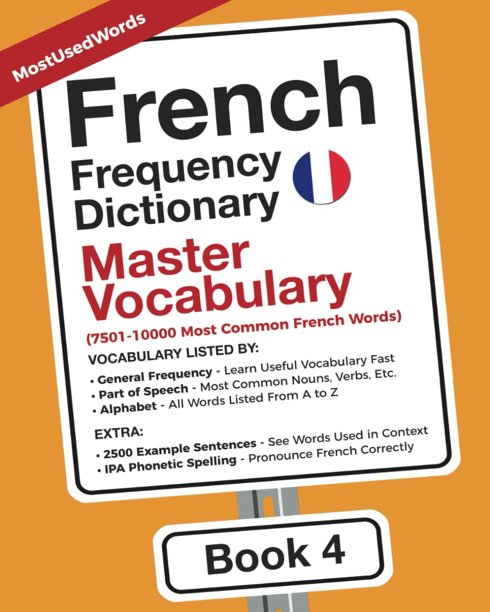 French Frequency Dictionary - Master Vocabulary: 7501-10000 Most Common French Words (Learn French with the French Frequency Dictionaries)