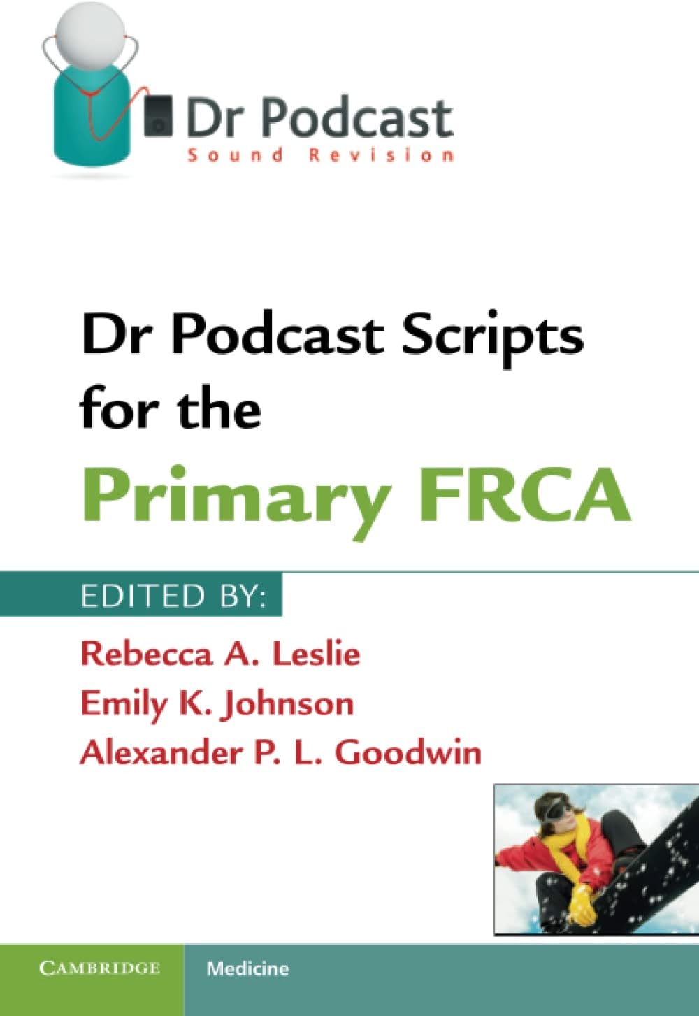 Dr Podcast Scripts for the Primary FRCA