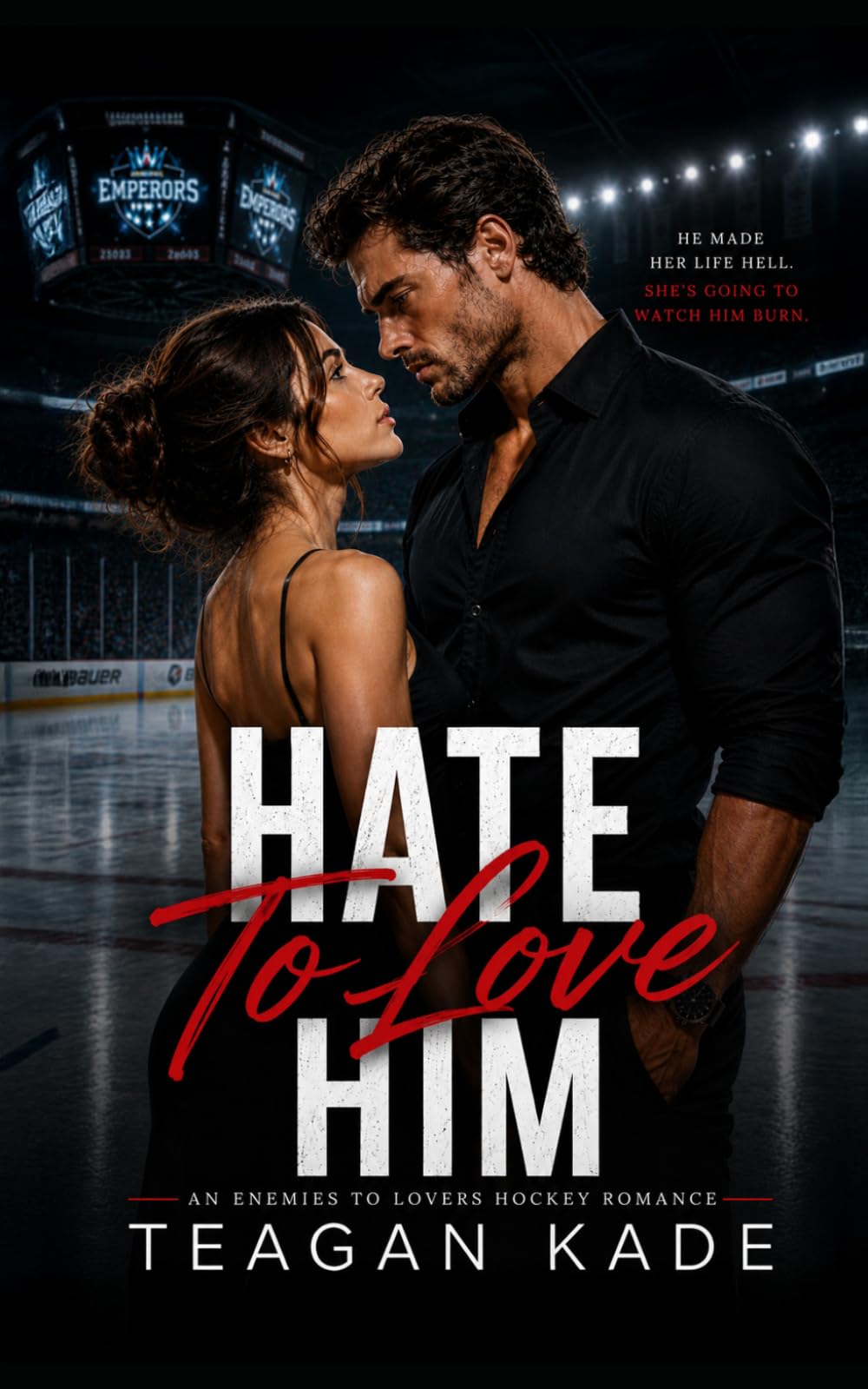 Hate To Love Him: An Enemies To Lovers Hockey Romance