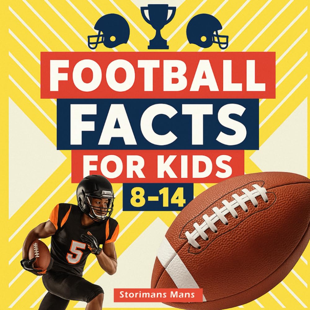 Football Facts for Kids 8-14: Fun Facts and Coloring Fun for Young Sports Fans!