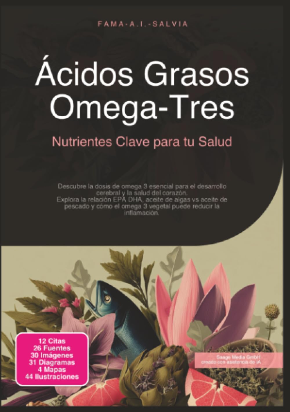 Ácidos Grasos Omega-Tres: Nutrientes Clave para tu Salud