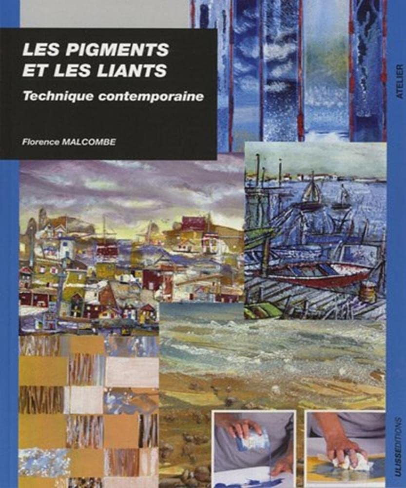 Pigments et les liants livre d'art de technique contemporaine de peinture