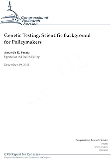Genetic Testing: Scientific Background for Policymakers