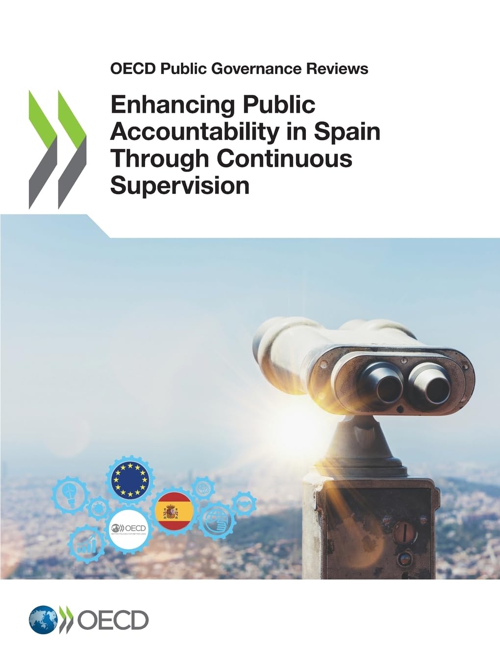Enhancing public accountability in Spain through continuous supervision (OECD public governance reviews)