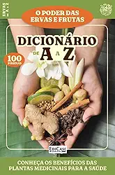 Livro O Poder das Ervas e Frutas 1: Dicionário de A a Z