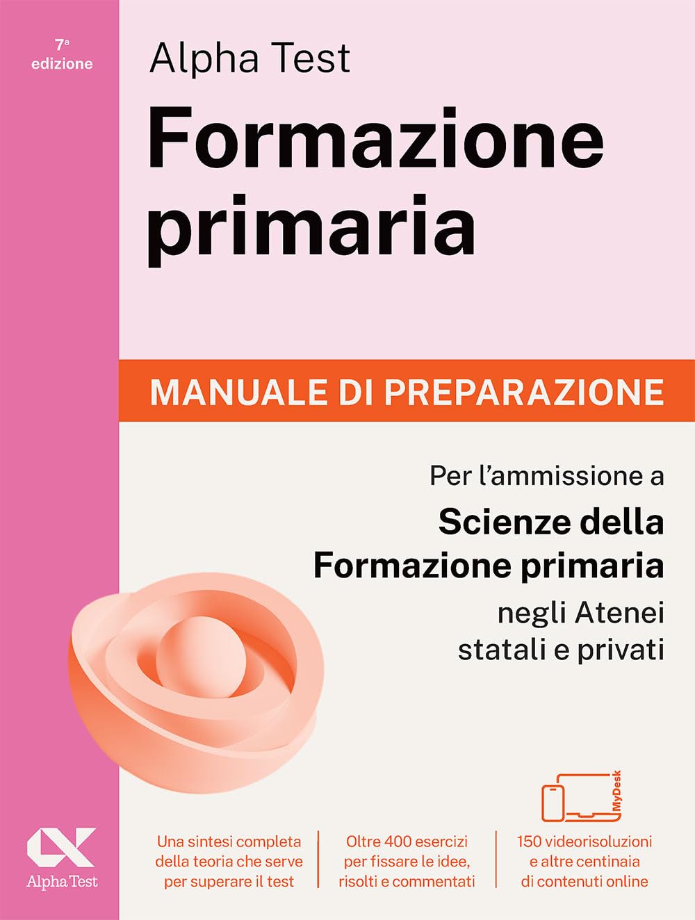 Alpha Test. Formazione primaria 2026-2027. Manuale di preparazione. Per il test di ammissione a Scienze della Formazione Primaria. Con piattaforma digitale