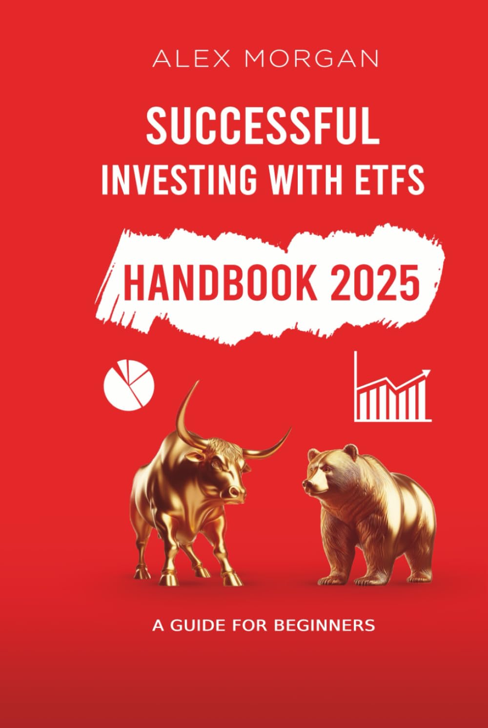 Successfully Investing with ETFs - A Guide for Beginners