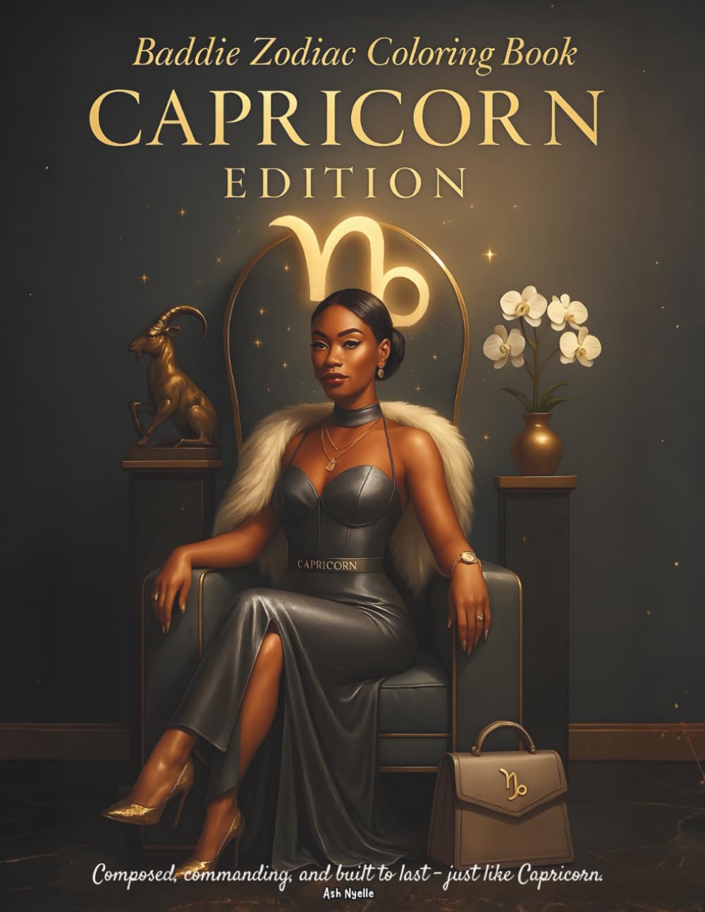 Baddie Zodiac Coloring Book — Capricorn Edition: Bougie, grounded, and built to boss up — just like Capricorn.