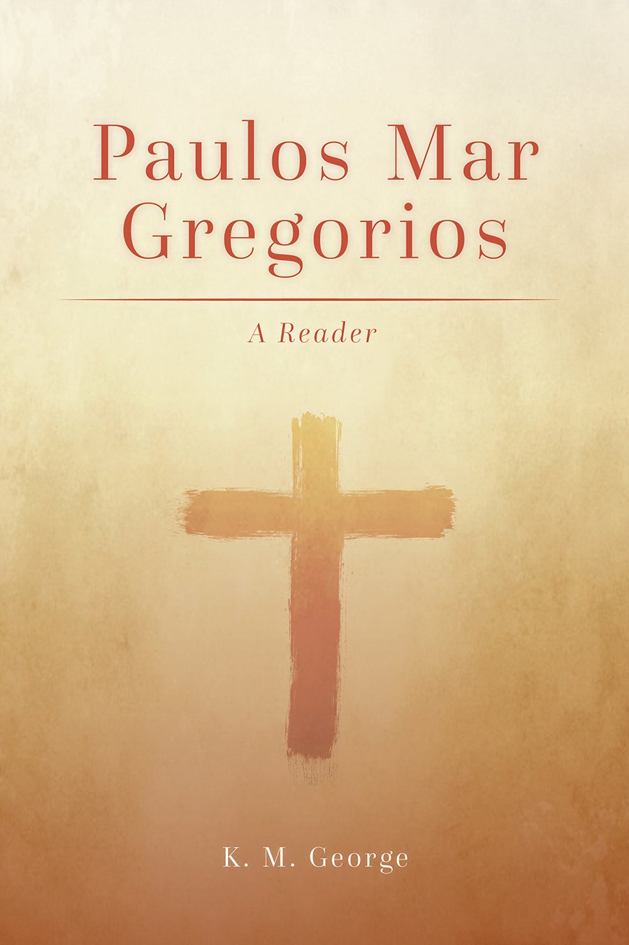 Buy Paulos Mar Gregorios: A Reader (South Asian Theology) — BookShops.in