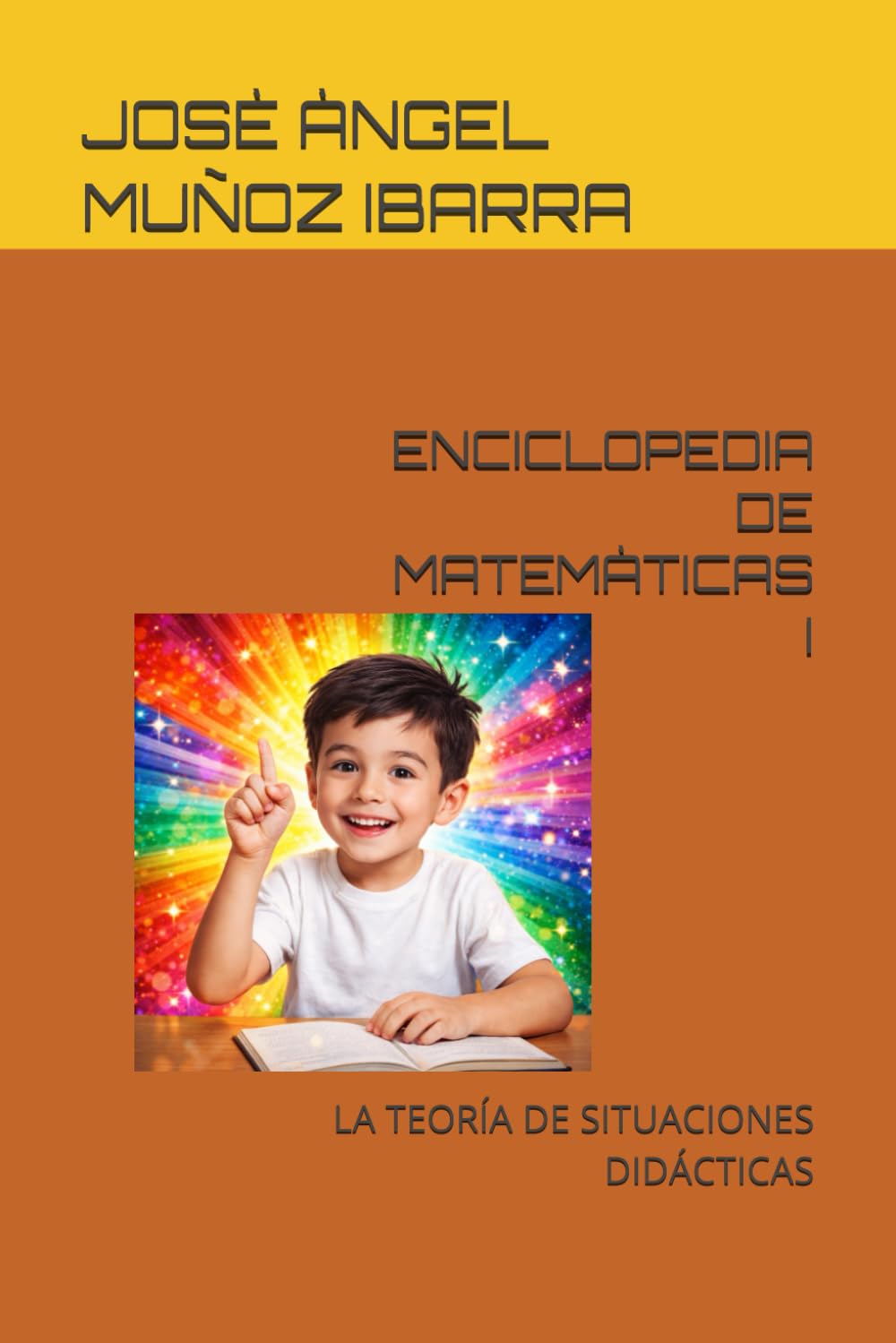 ENCICLOPEDIA DE MATEMÀTICAS I: LA TEORÍA DE SITUACIONES DIDÁCTICAS