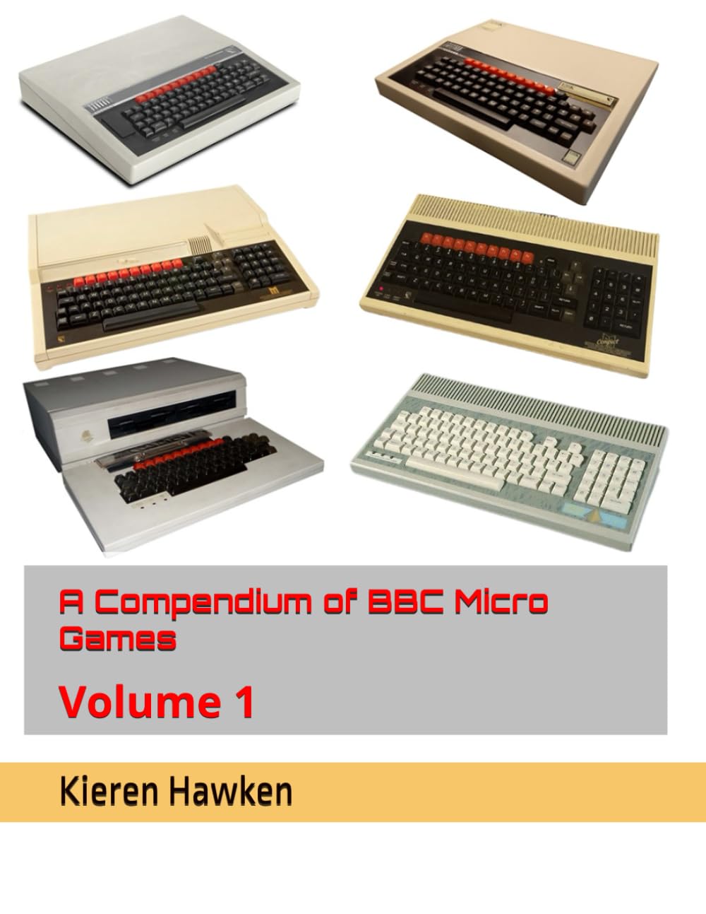 A Compendium of BBC Micro Games: Volume 1