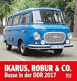 ABIS BUCH Ikarus, Robur & Co. 2017: Busse in der DDR