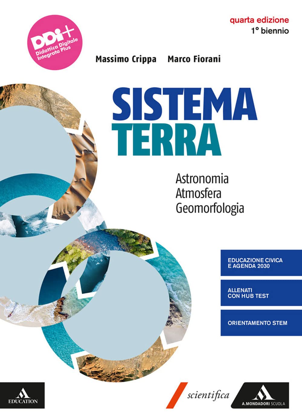 Sistema Terra. Astronomia. Atmosfera. Geomorfologia. Per Il 1° Biennio Dei Licei E Gli Ist. Magistrali. Con E-Book. Con Espansione Online - 4