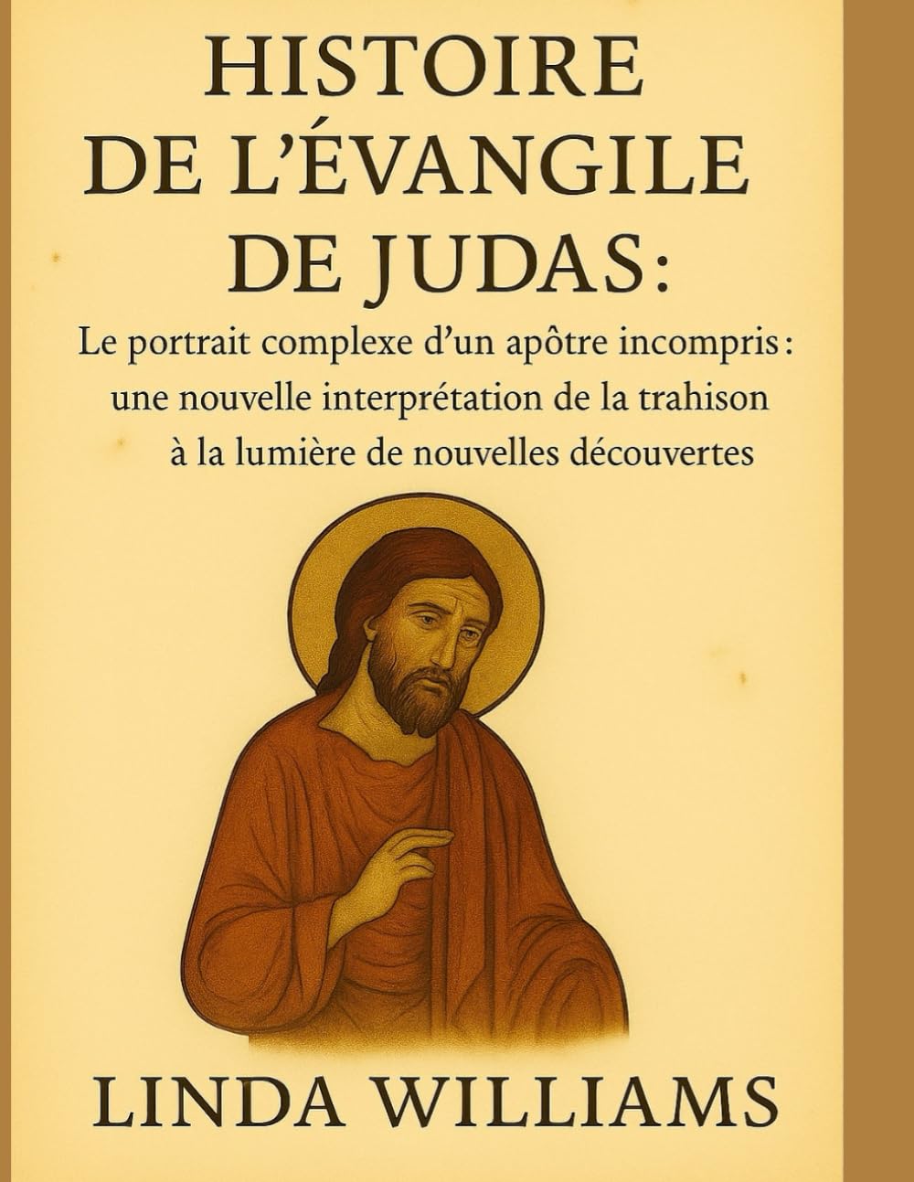 HISTOIRE DE L'ÉVANGILE DE JUDAS :: Le portrait complexe d'un apôtre incompris : une nouvelle interprétation de la trahison à la lumière de nouvelles découvertes
