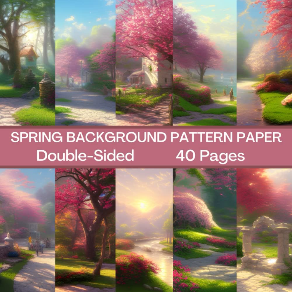Spring Background Scrapbook Paper 40 Pages: Watercolor Pattern Paper: Double Sided for Scrapbooking, Card Making, Origami, DIY and more