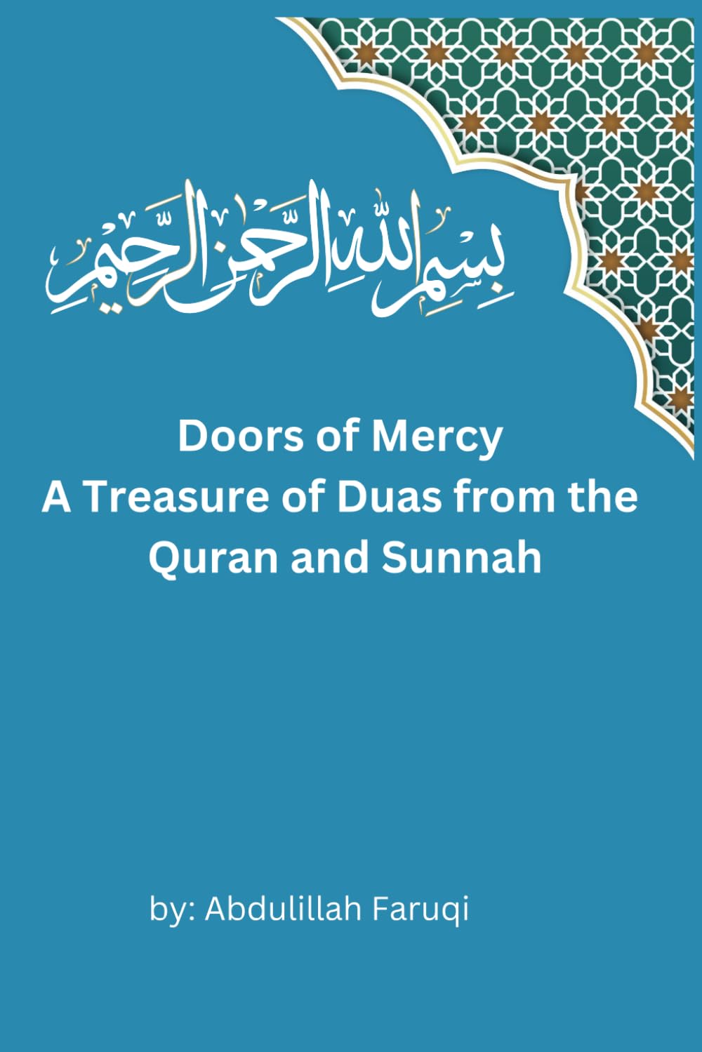 Doors of Mercy A Treasure of Duas from the Quran and Sunnah
