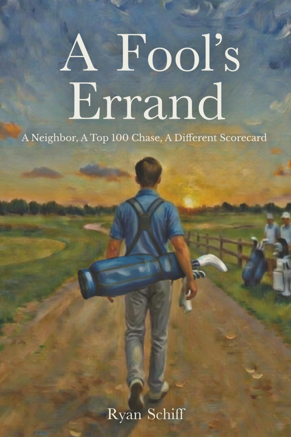 A Fool's Errand: A Neighbor, A Top 100 Chase, A Different Scorecard