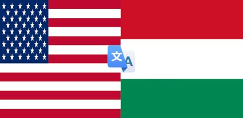 English to Hungarian Translator to Translate to for Free on Telephone and Tablet