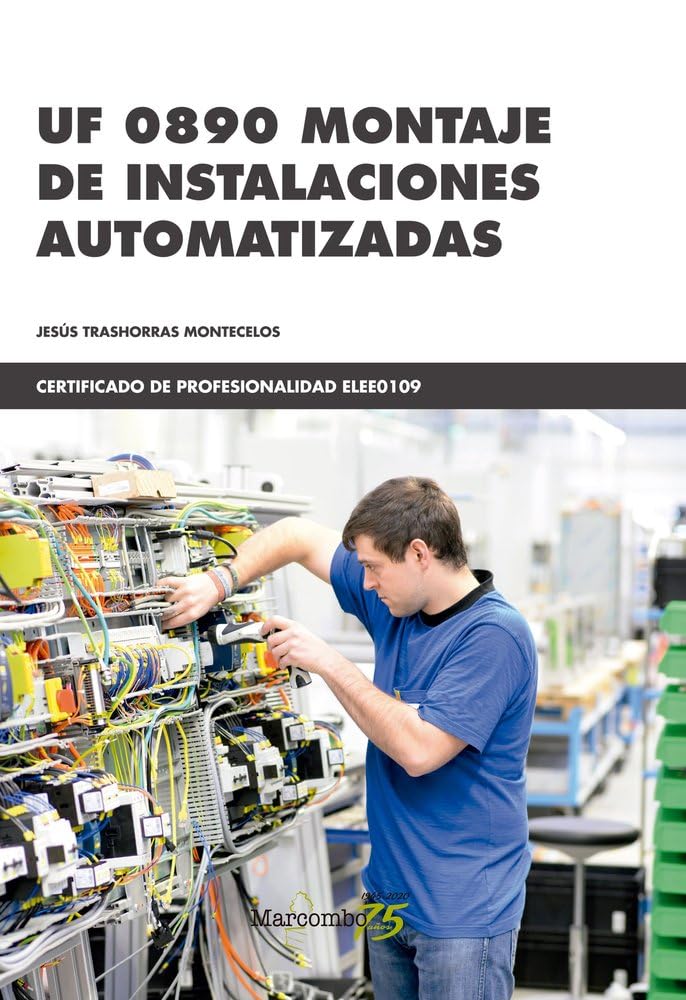 UF 0890 Montaje de instalaciones automatizadas (CERTIFICADOS DE PROFESIONALIDAD)