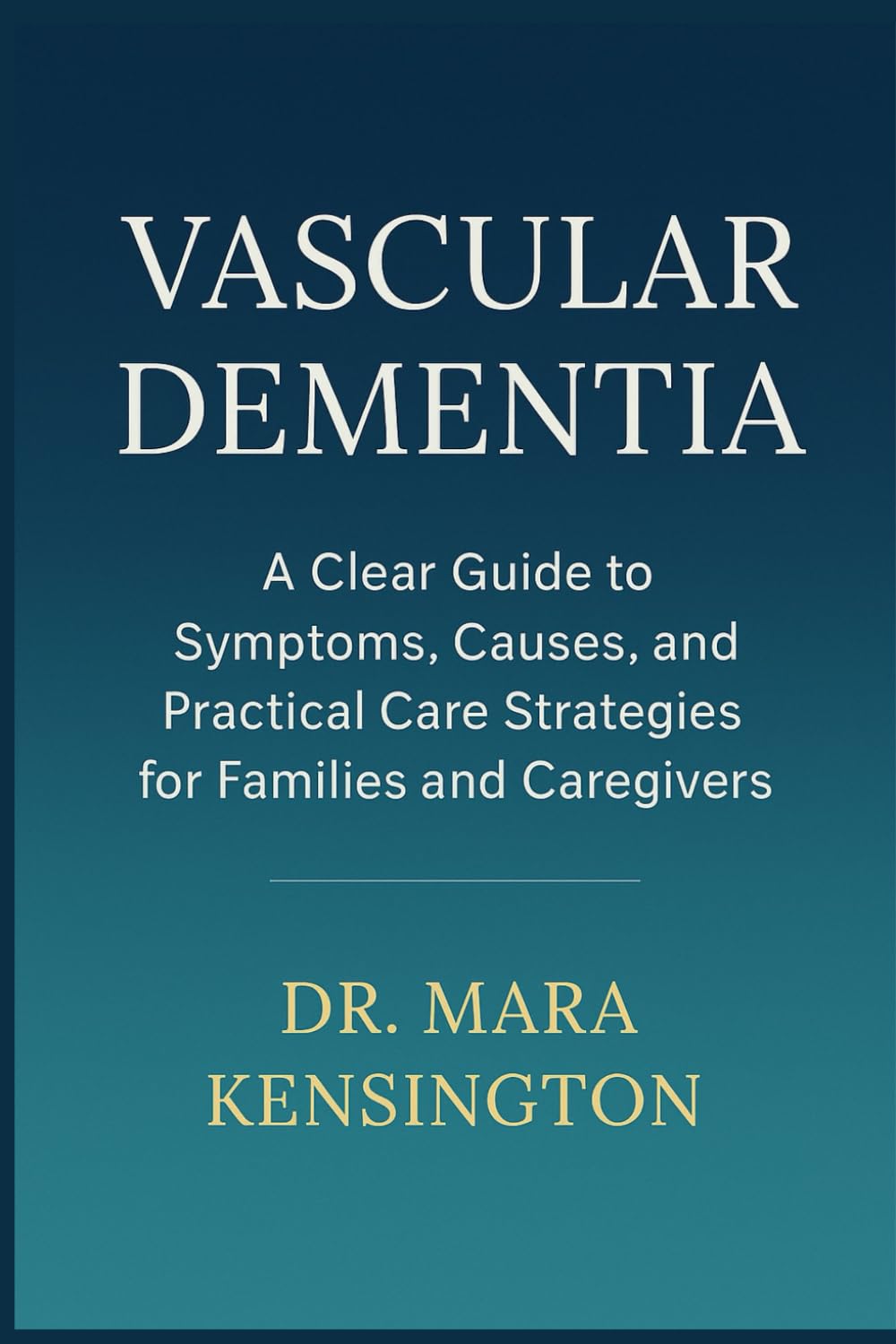 Vascular Dementia: A Clear Guide to Symptoms, Causes, and Practical Care Strategies for Families and Caregivers