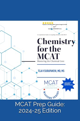 Chemistry for the MCAT: Mastering the Chemical Core (MCAT MASTERY: SCIENCE EXPLORATION)