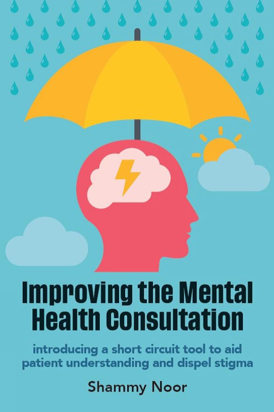 Improving the Mental Health Consultation: Introducing a short circuit tool to aid patient understanding and dispel stigma (General Practice)