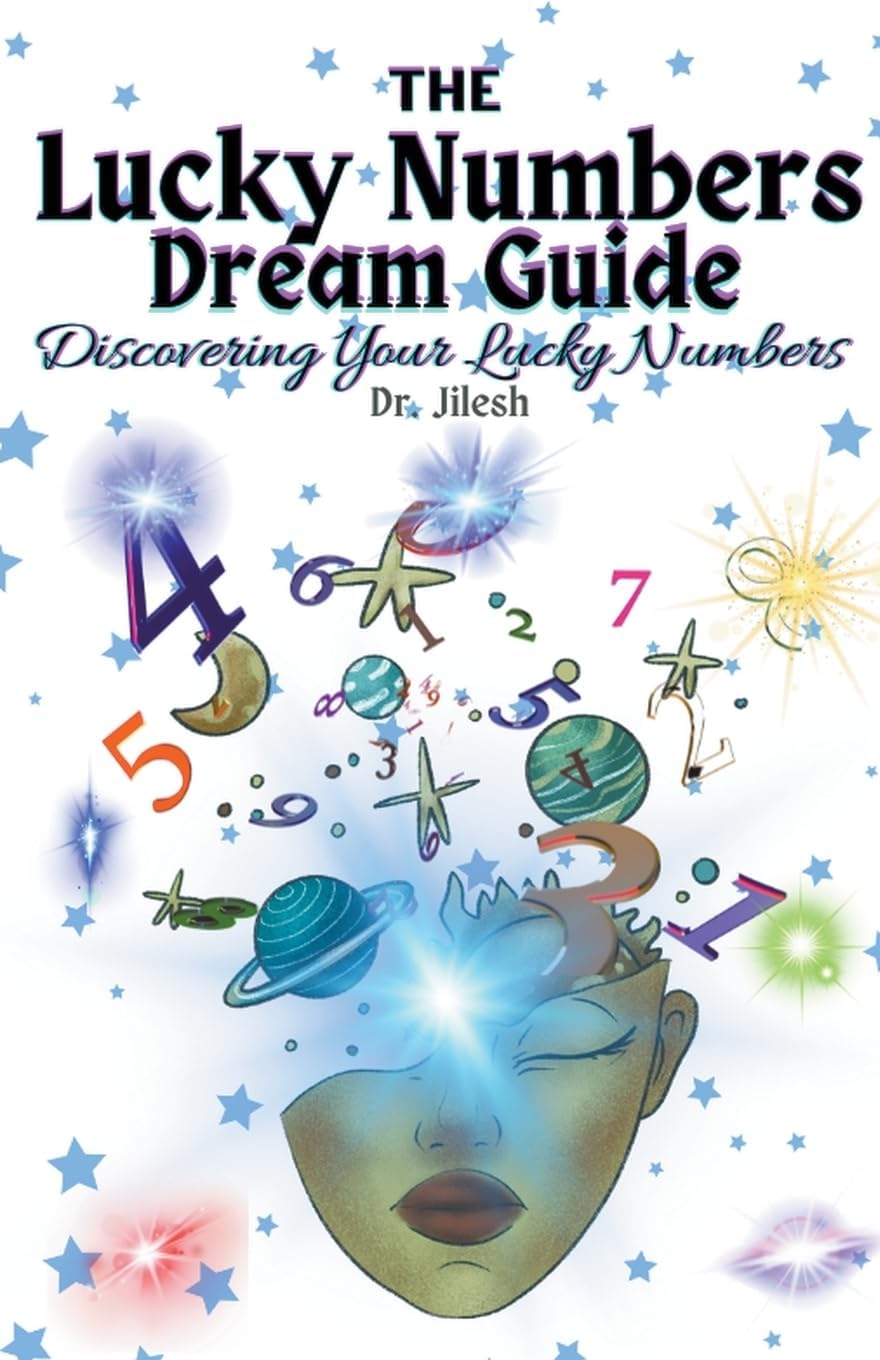 The Lucky Numbers Dream Guide: Discovering Your Lucky Numbers (Self Help)