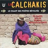 Los Calchakis : Le Chant Des Poètes Révoltés