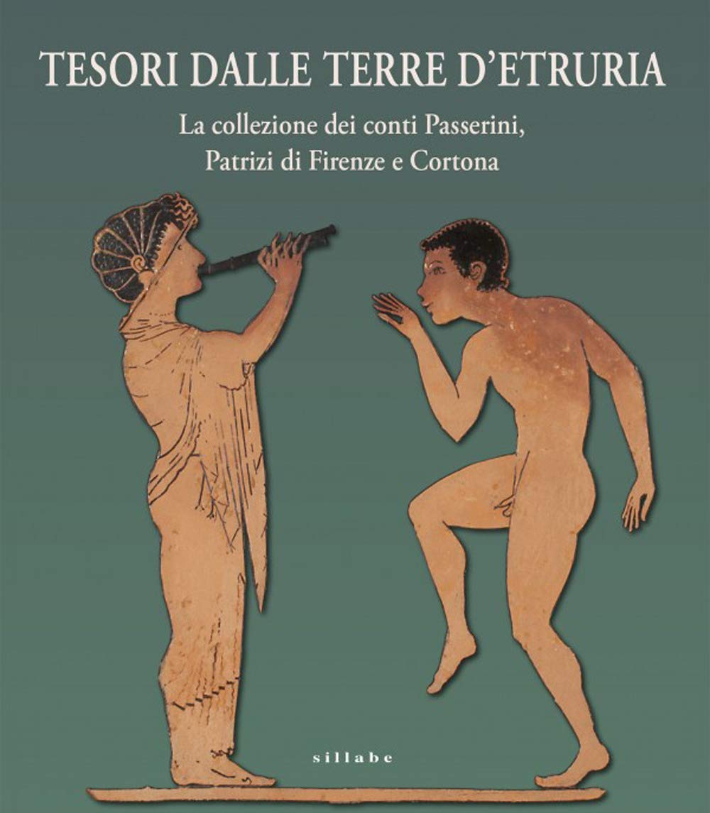 Tesori Dalle Terre D'etruria. La Collezione Dei Conti Passerini, Patrizi Di Firenze E Cortona. Catalogo Della Mostra (Firenze, 29 Ottobre 2020-30 Giugno 2021) - 4