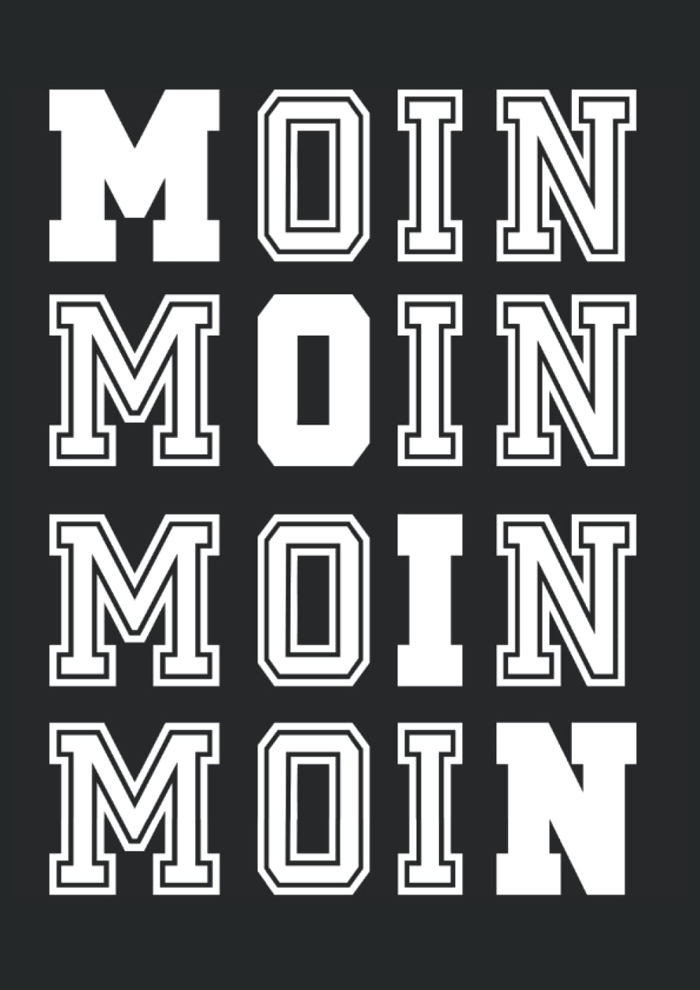 Moin Moin Moin Moin: Notizbuch A4 120 Seiten