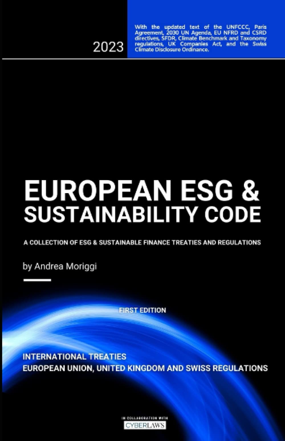 European ESG & Sustainability Code: A Collection of ESG & Sustainable Finance Treaties and Regulations