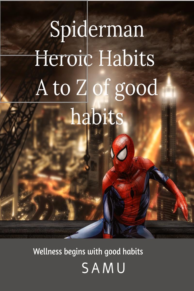 Spiderman Heroic Habits A to Z of good habits