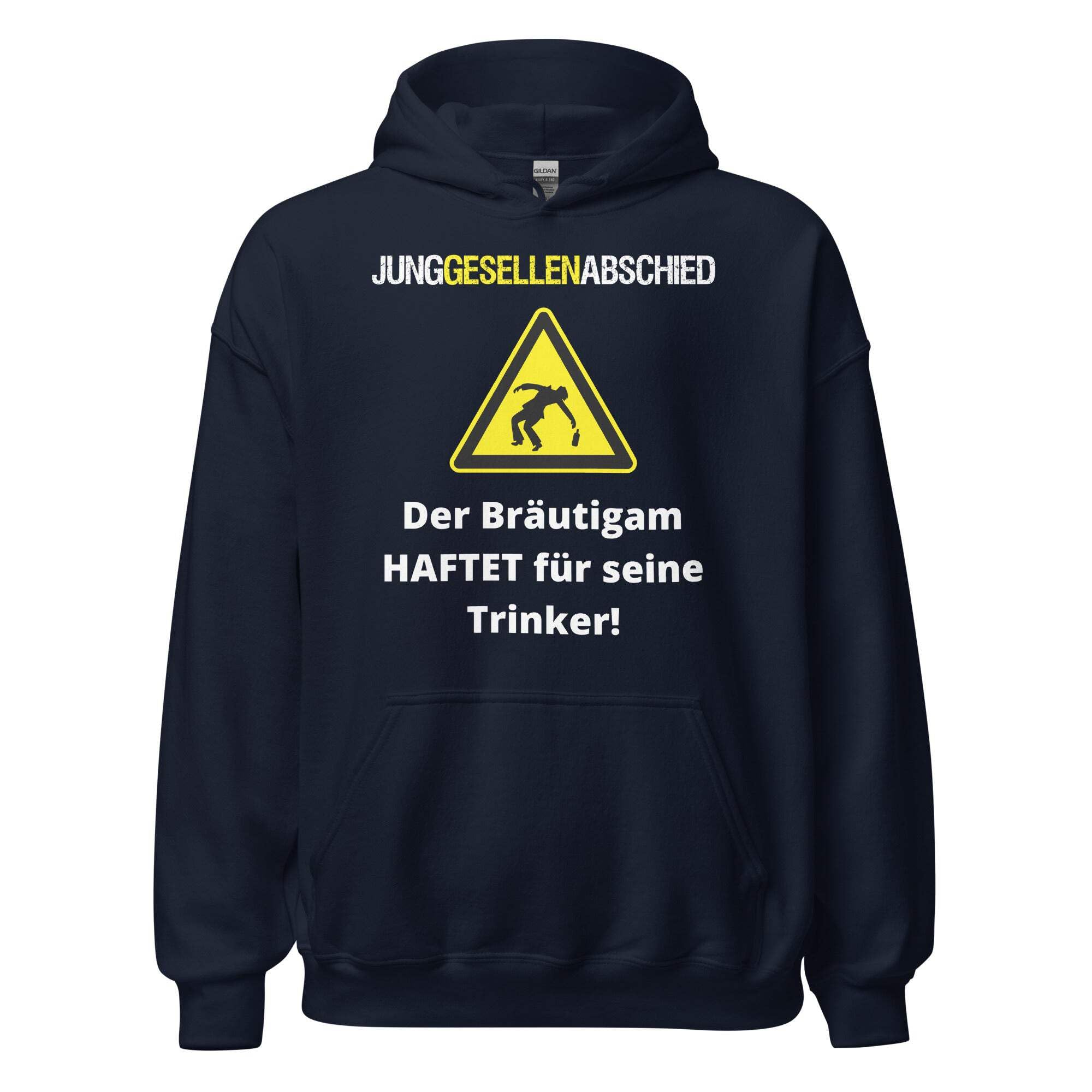 JGA Der Bräutigam haftet für seine Trinker Junggesellenabschied Kapuzenpullover