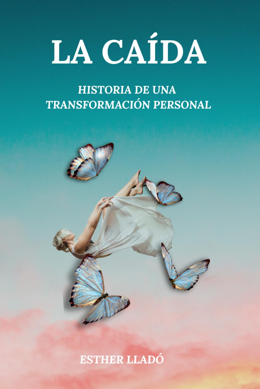 LA CAÍDA: Historia de una transformación personal