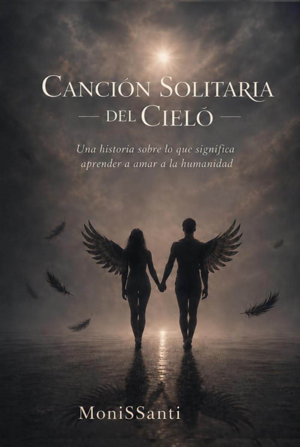 Cancion Solitaria del Cielo: Una historia sobre lo que significa aprender a amar a la humanidad