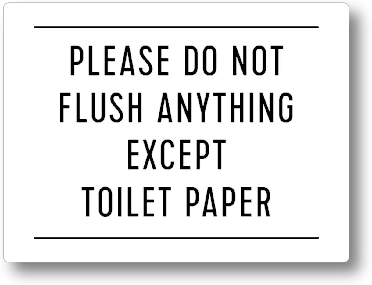 10 x 7.5, Black Please Do Not Flush Anything Except Toilet Paper Sign  Industrial & Scientific 2601.co.uk