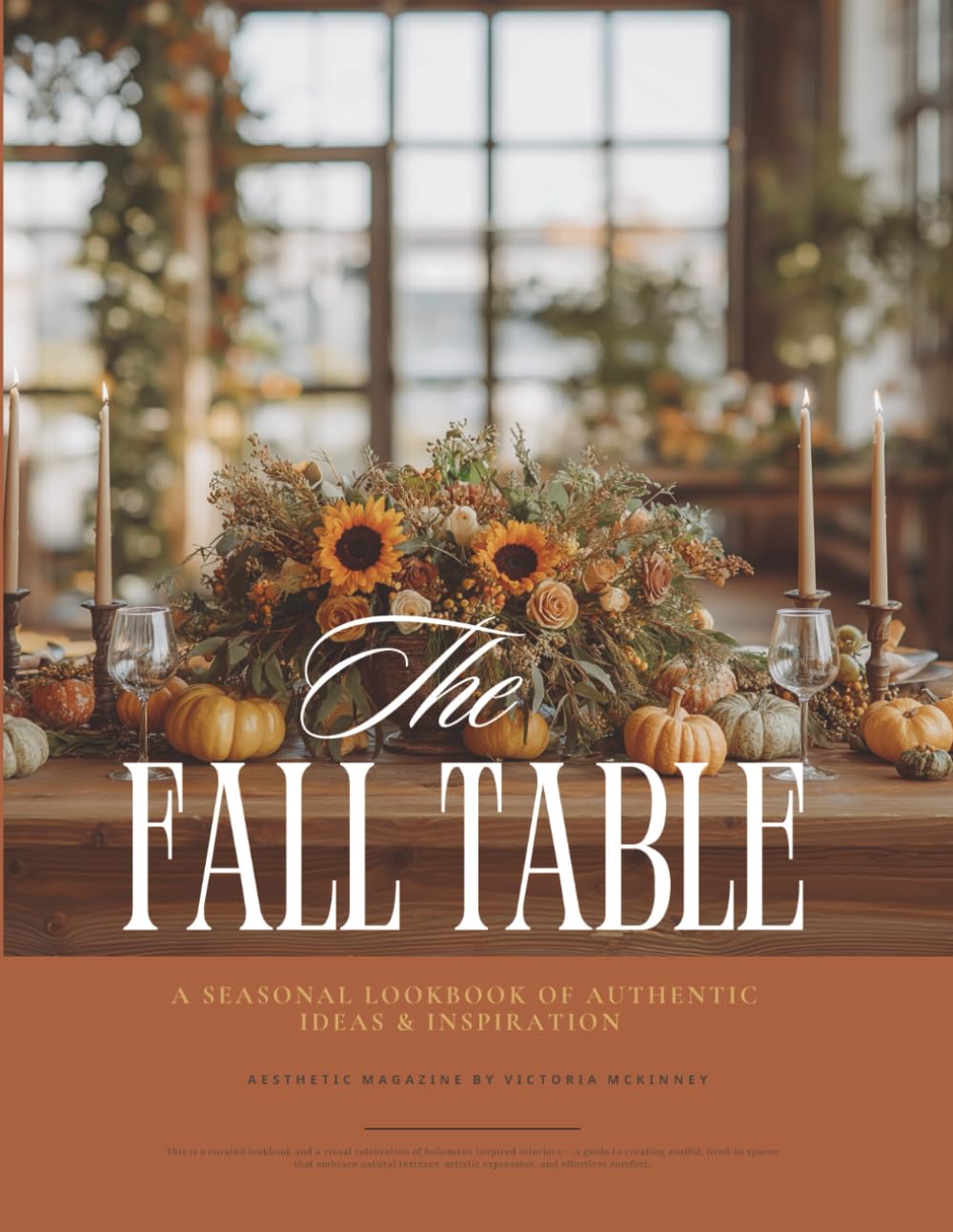 Fall Table Decor Magazine: A Seasonal Lookbook of Authentic Ideas & Inspiration for Cozy Indoor and Outdoor Autumn Tablescapes & Gatherings