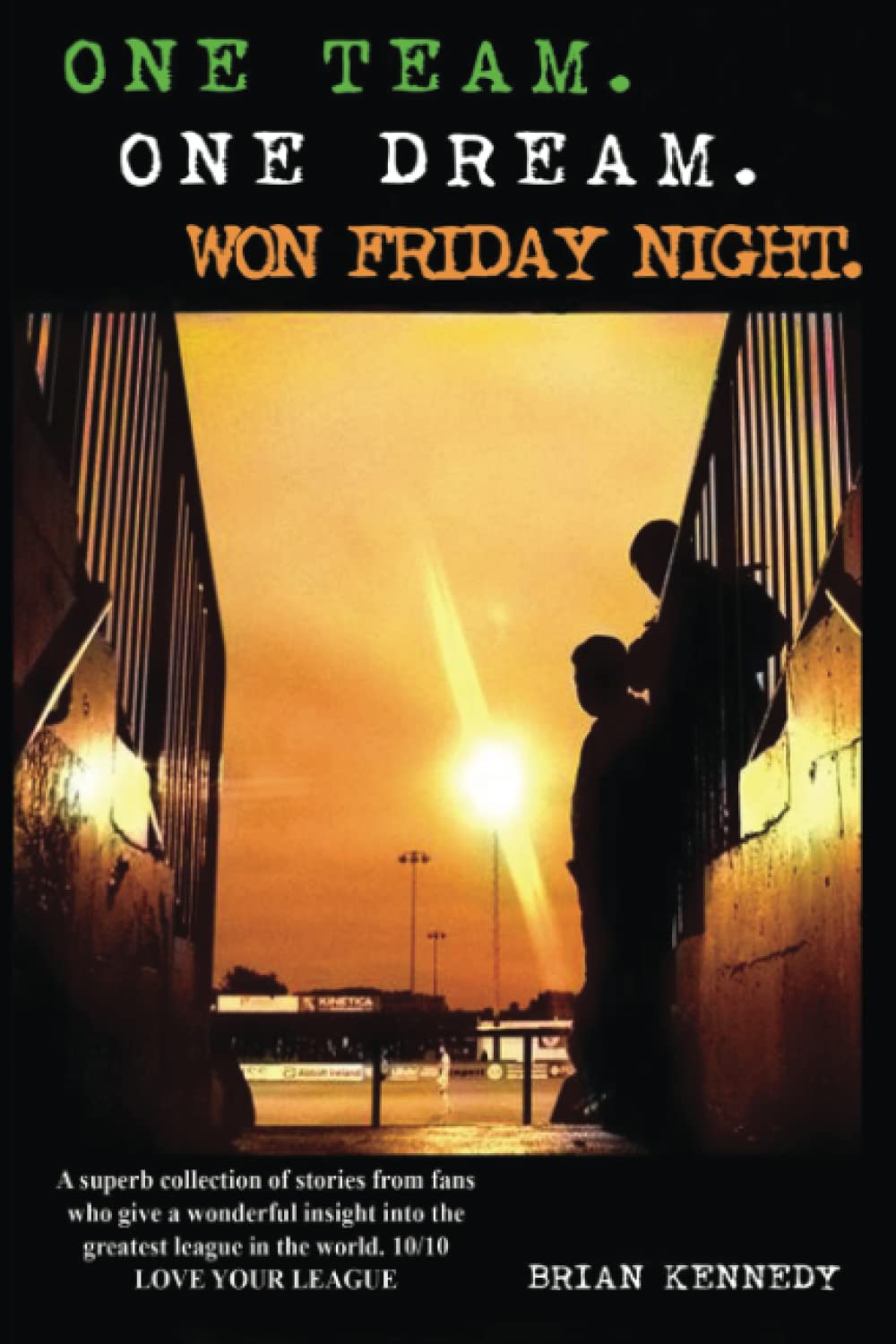 One Team. One Dream. Won Friday Night