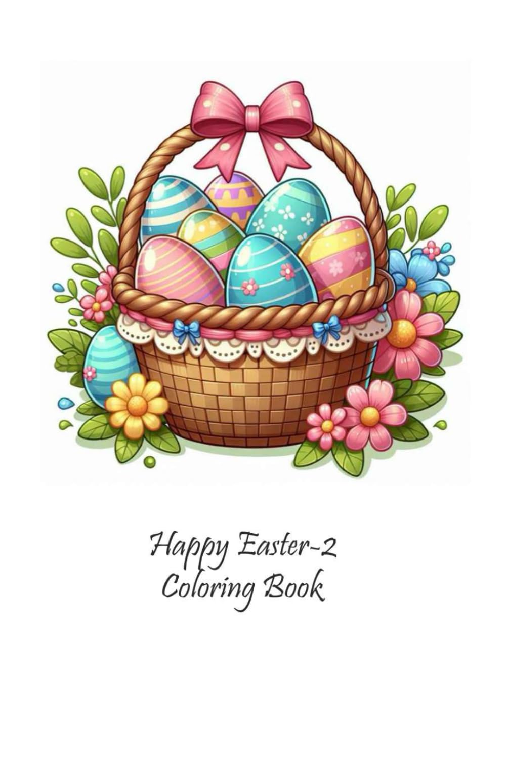 Happy Easter - 2: Coloring Book (Holidays)
