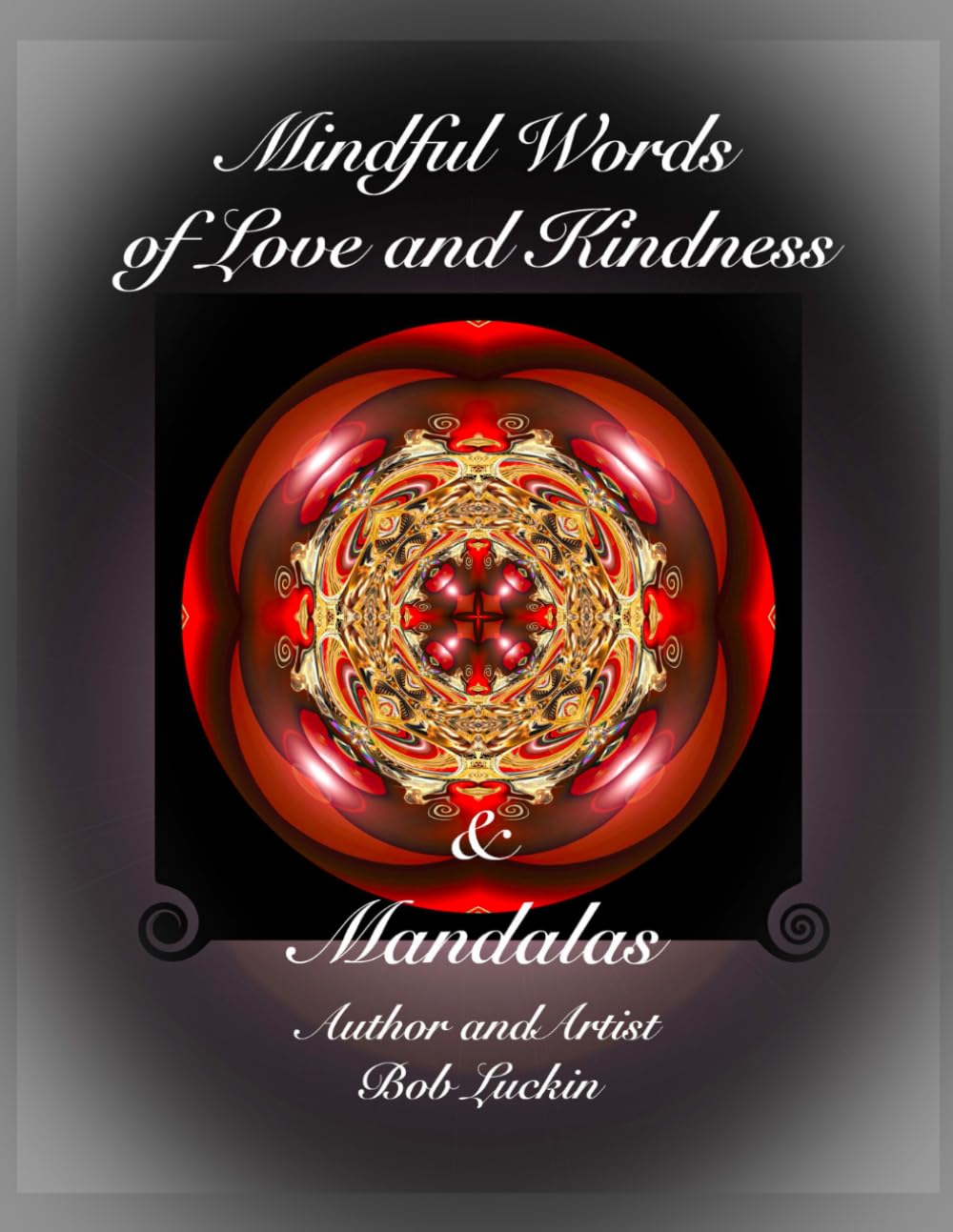 Mindful Words of Love and Kindness & Mandalas