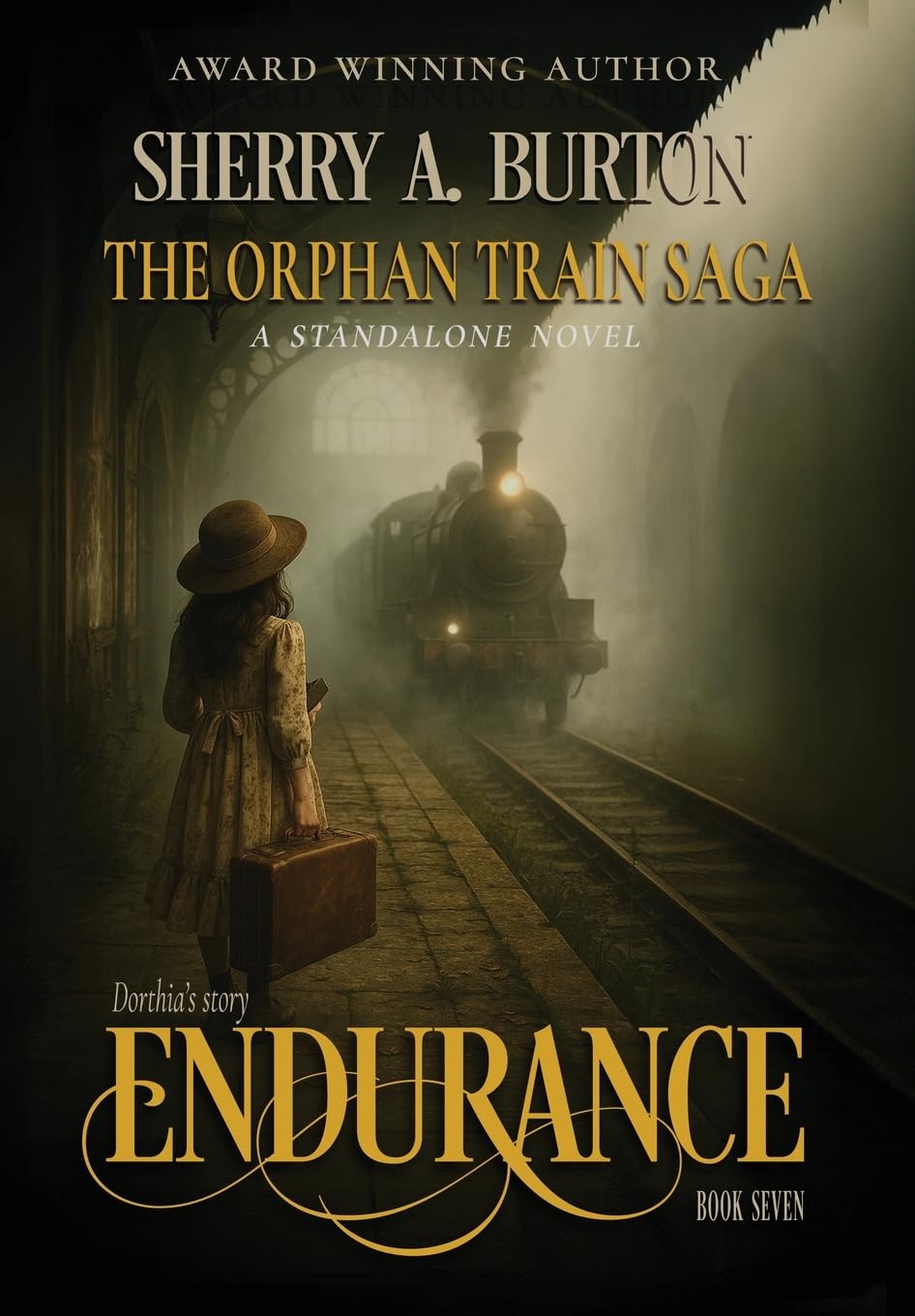 Endurance: A gripping and emotional historical fiction novel inspired by real events: 7 (Orphan Train Saga)