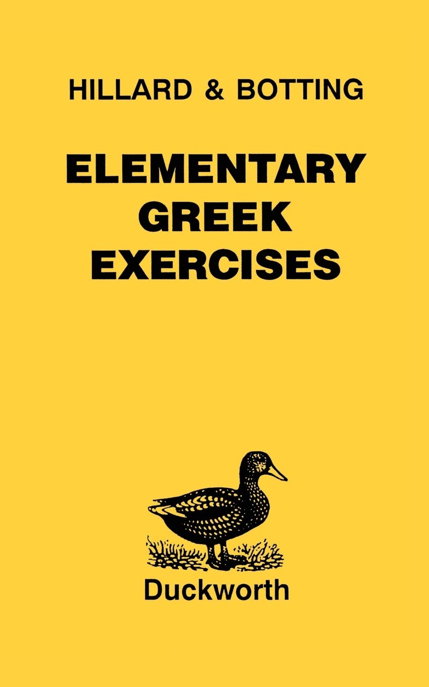 Elementary Greek Exercises: An Introduction to North and Hillard's Greek Prose Composition (Greek Language)